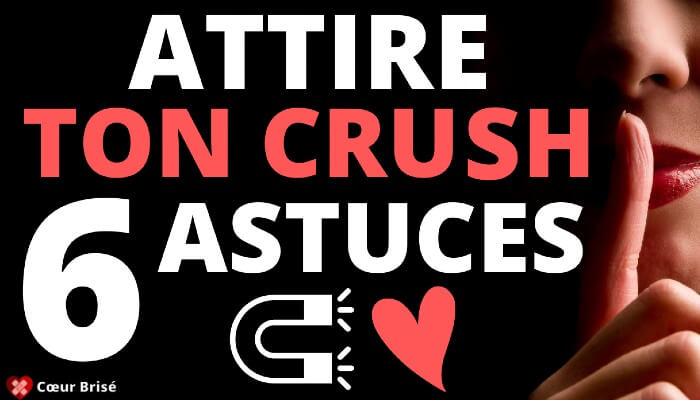 Comment attirer l’attention de son crush ? : 6 astuces